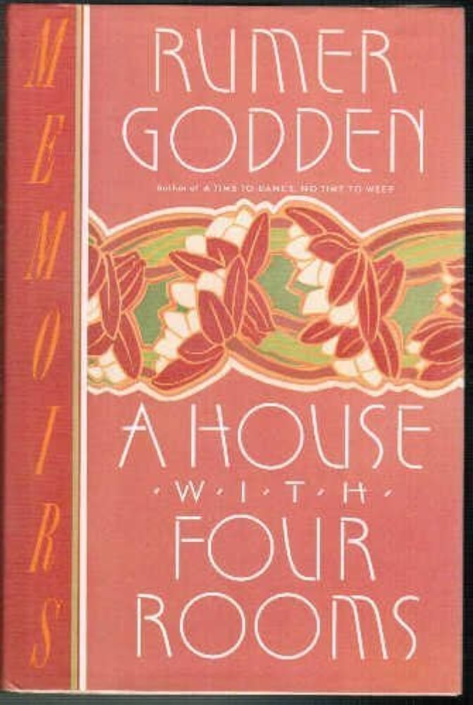 A House With Four Rooms by Rumer Godden