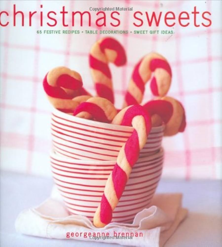Christmas Sweets by Georgeanne Brennan