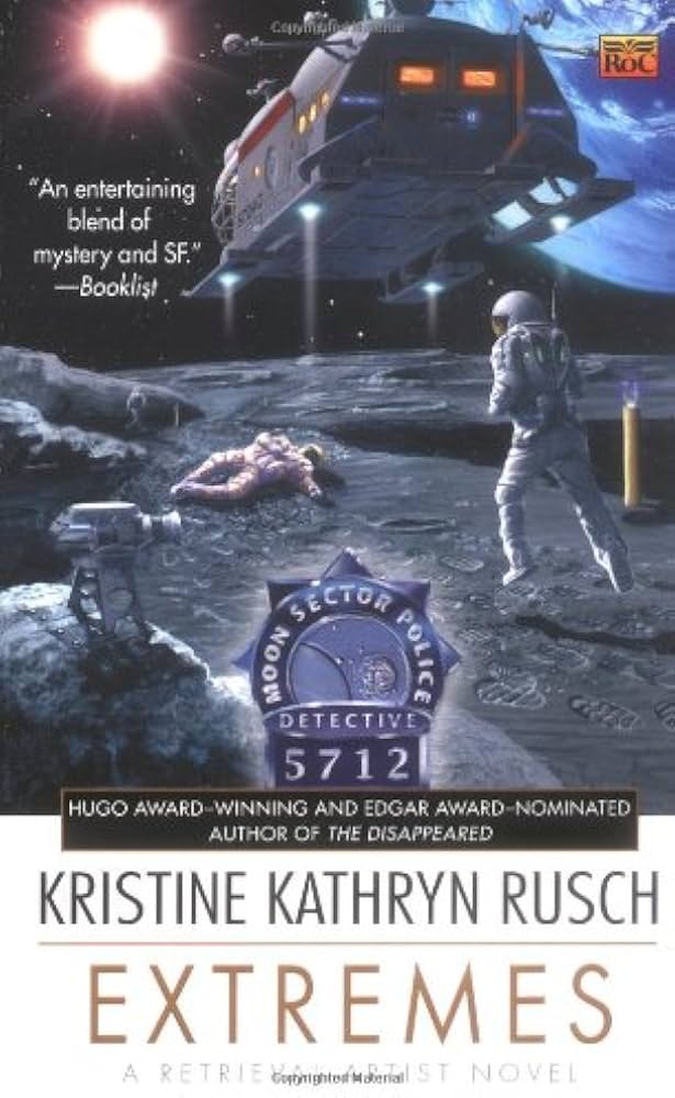 Extremes: A Retrieval Artist Novel by Kristine Kathryn Rusch