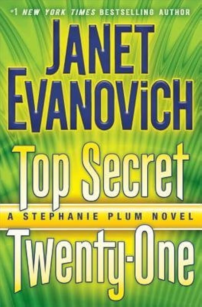 Top Secret Twenty-One: A Stephanie Plum Novel by Janet Evanovich