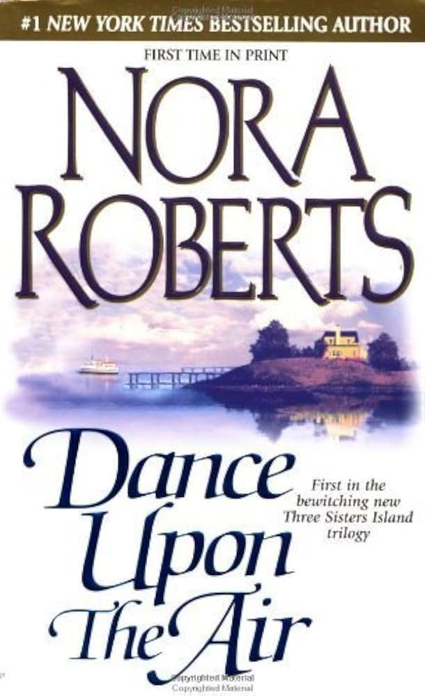 Dance upon the Air (Three Sisters Island Trilogy) by Nora Roberts