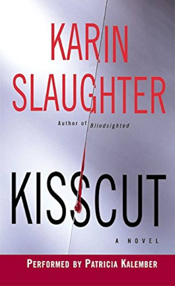Kisscut by Karin Slaughter