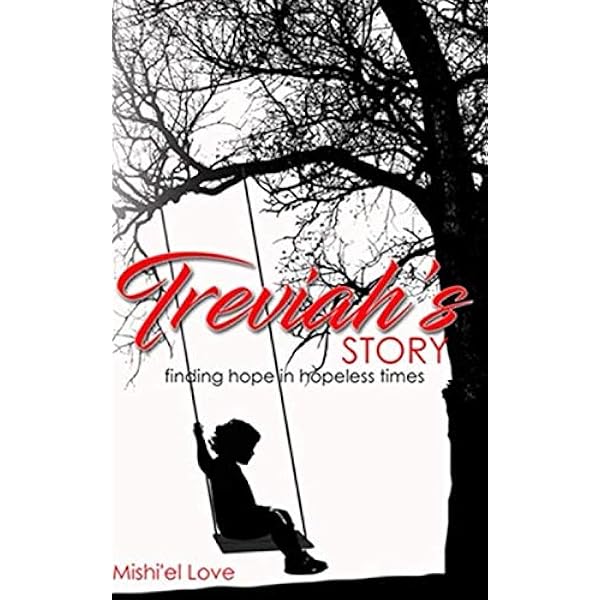 Treviah’s Story by Mishi'el Love