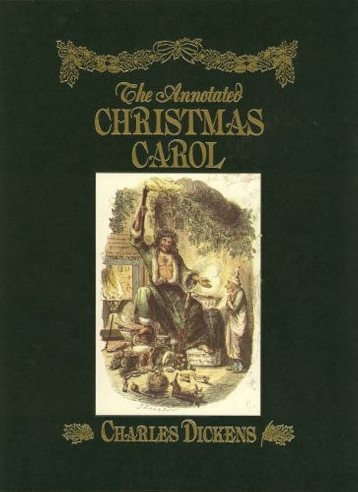 The Annotated Christmas Carol by Charles Dickens