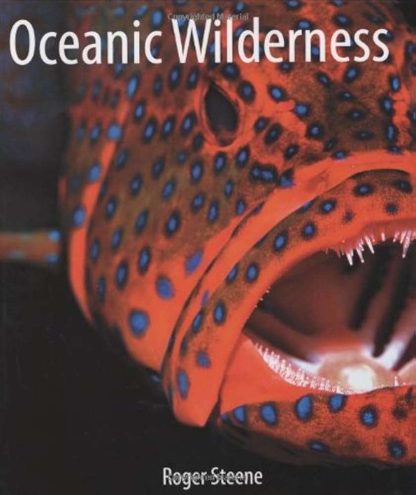 Oceanic Wilderness by Roger C. Steene