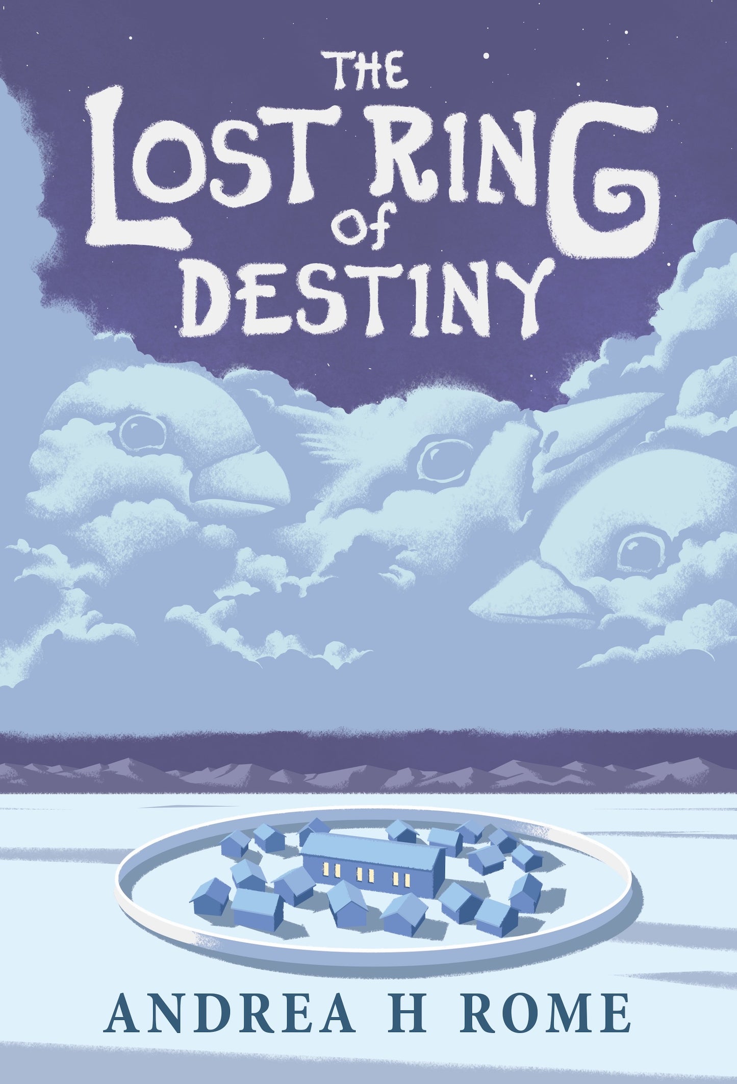 The Lost Ring of Destiny by Andrea H Rome