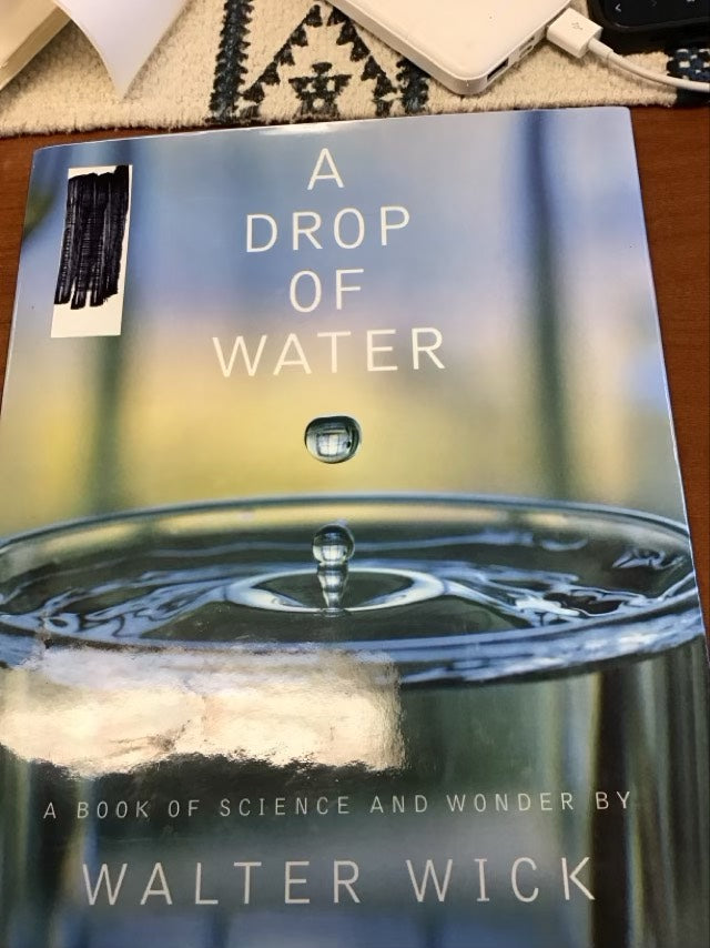 A Drop of Water: A Book of Science and Wonder by Walter Wick * Ex-Library Book