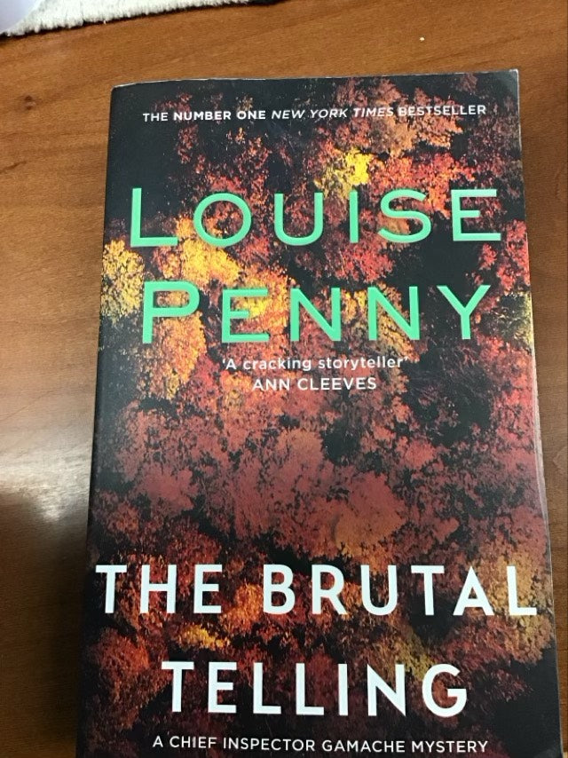 The Brutal Telling (Chief Inspector Gamache Book 5) by Louise Penny
