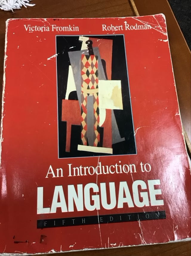 An Introduction to Language by Victoria & Robert Rodman Fromkin