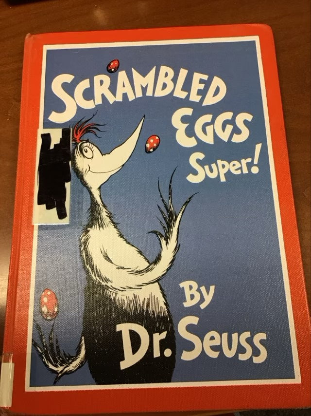 Scrambled Eggs Super! Bound -to-Stay Bound Books* Ex library Book. by Dr. Seuss