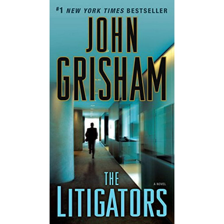The Litigators: A Novel by John Grisham