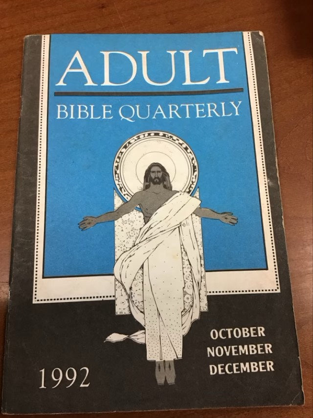 Adult Bible Quarterly Oct, Nov, Dec 1992