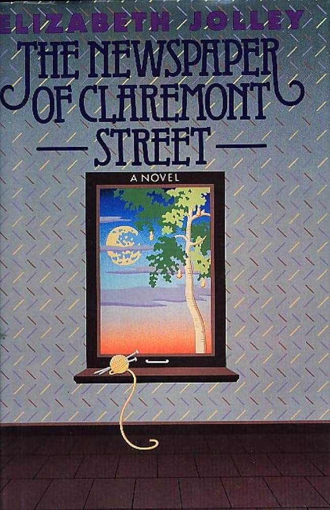 The Newspaper of Claremont Street by Elizabeth Jolley