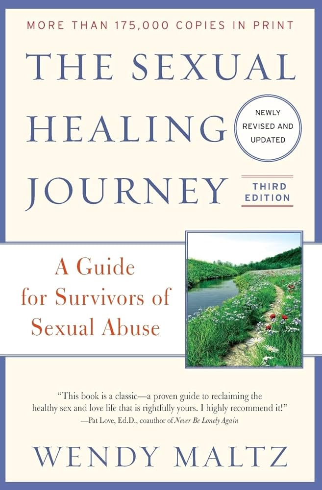 The Sexual Healing Journey by Wendy Maltz