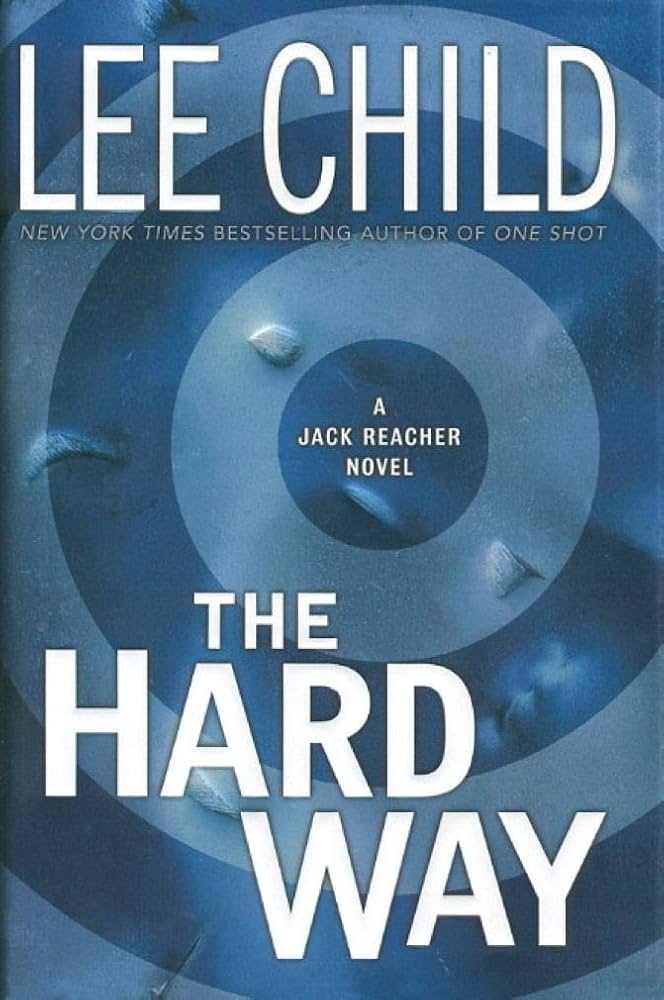 The Hard Way by Lee Child
