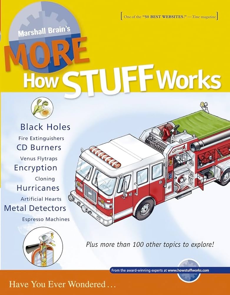 Marshall Brain's MORE How STUFF Works by Marshall Brain