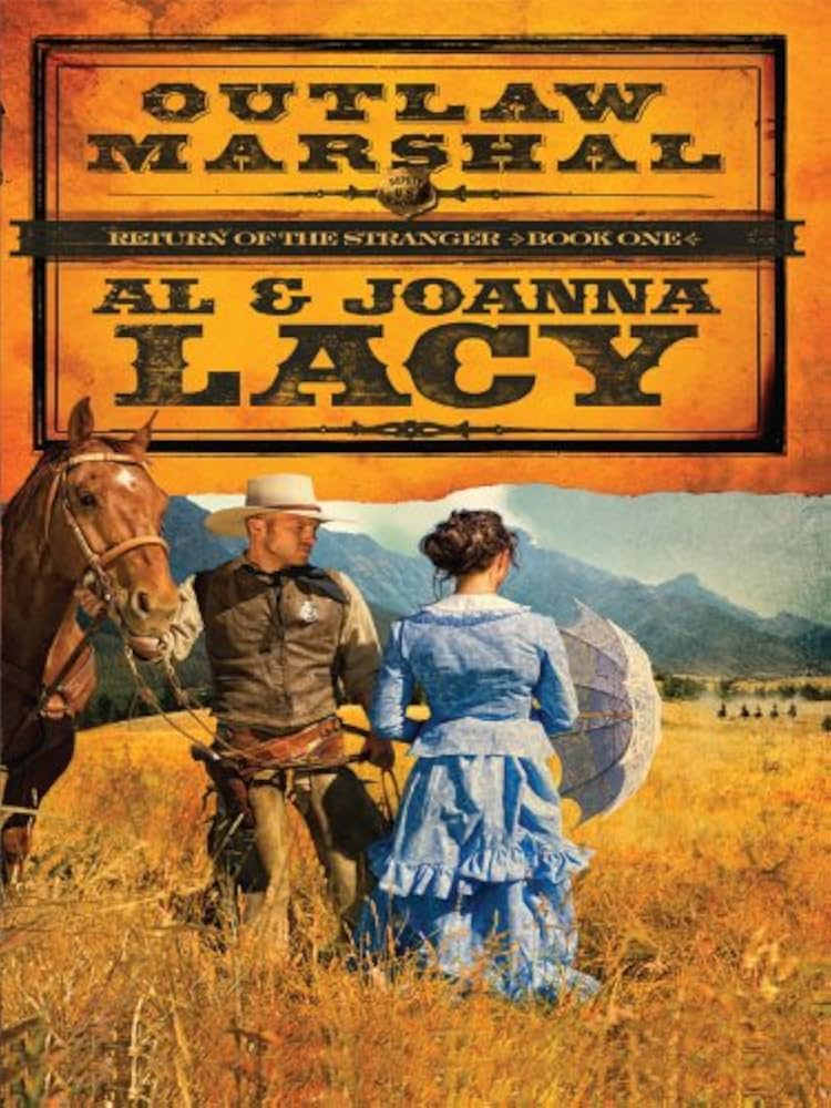 Outlaw Marshal (Return of the Stranger #1) by Al Lacy