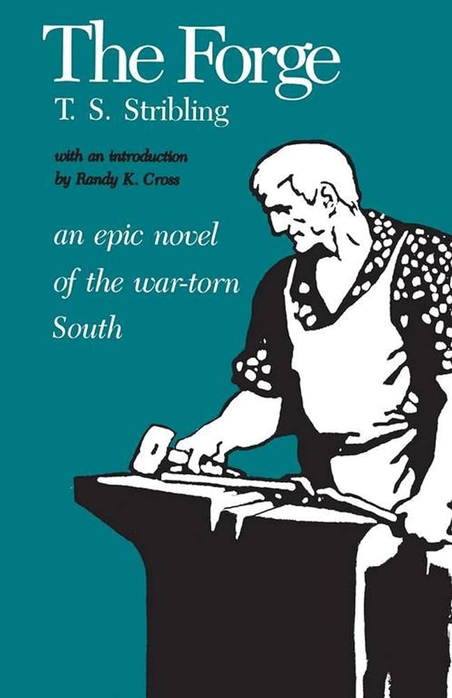 The Forge (Library of Alabama Classics) by Thomas S. Stribling