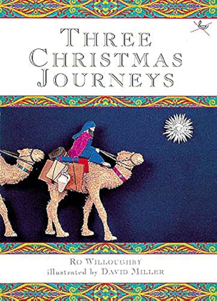 Three Christmas Journeys by Ro Willoughby