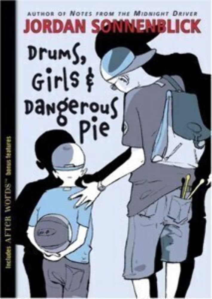 Drums, Girls, and Dangerous Pie by Jordan Sonnenblick