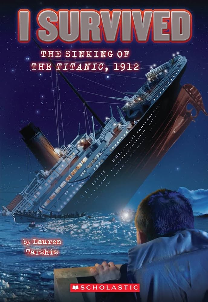 I Survived the Sinking of the Titanic, 1912 by Lauren Tarshis
