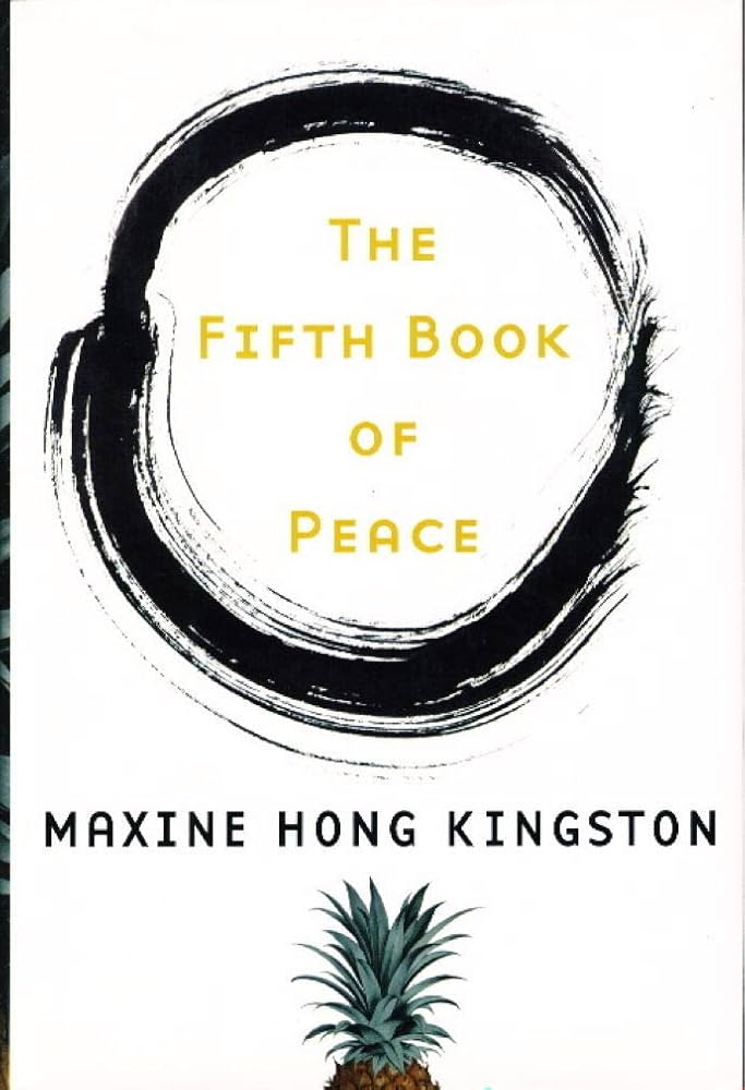 The Fifth Book of Peace by Maxine Hong Kingston