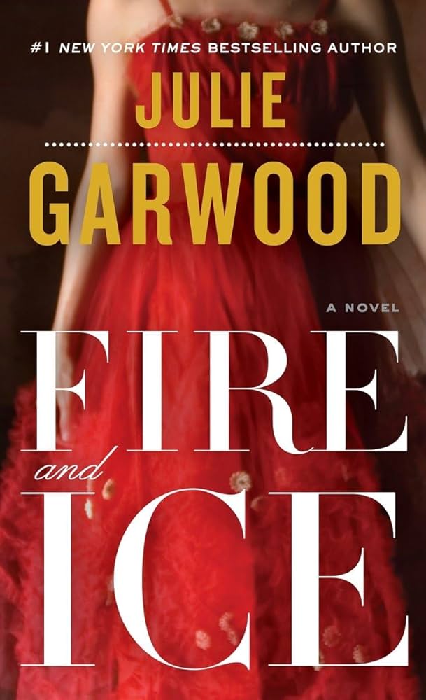 Fire and Ice: A Novel (Buchanan-Renard) by Julie Garwood