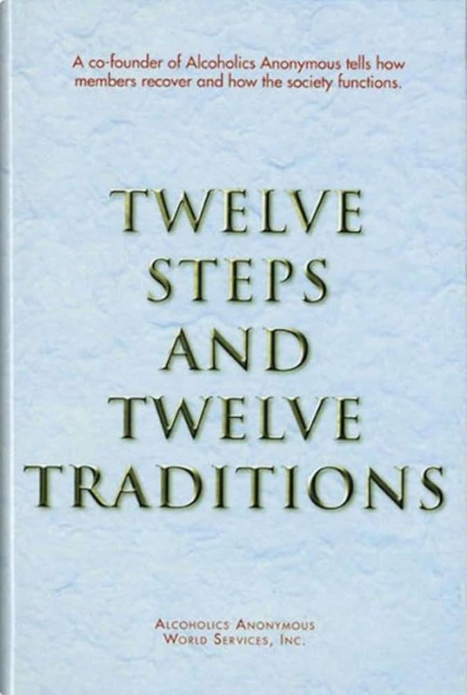 Twelve steps and twelve traditions. by AA Services
