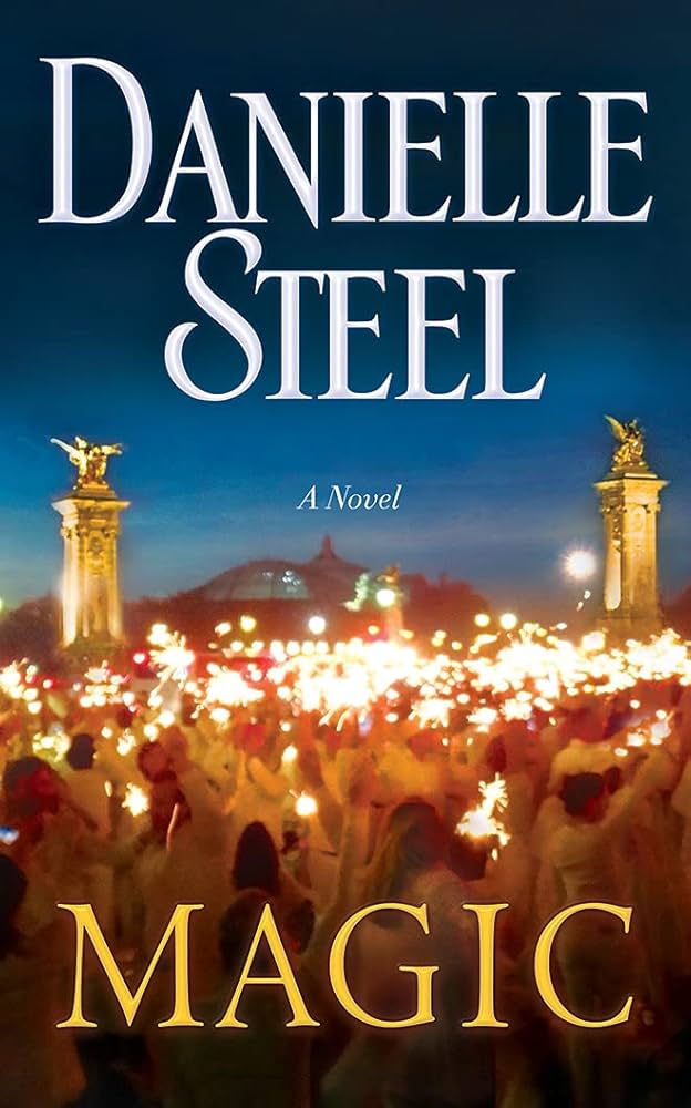Magic: A Novel by Danielle Steel