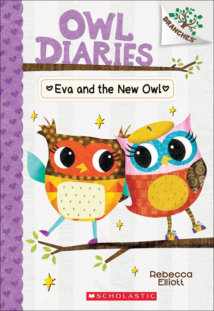 Eva and the New Owl: A Branches Book (Owl Diaries #4) by Rebecca Elliott