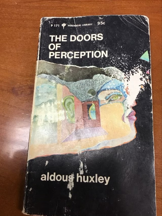 The Doors of Perception / Heaven and Hell (The Collected Works of Aldous Huxley) by Aldous Huxley