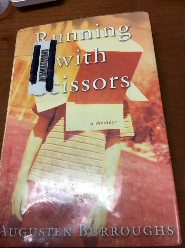 Running with Scissors: A Memoir by Augusten Burroughs * Ex Library Book