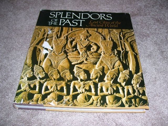 Splendors of the Past by National Geographic Society. Special Publications Division