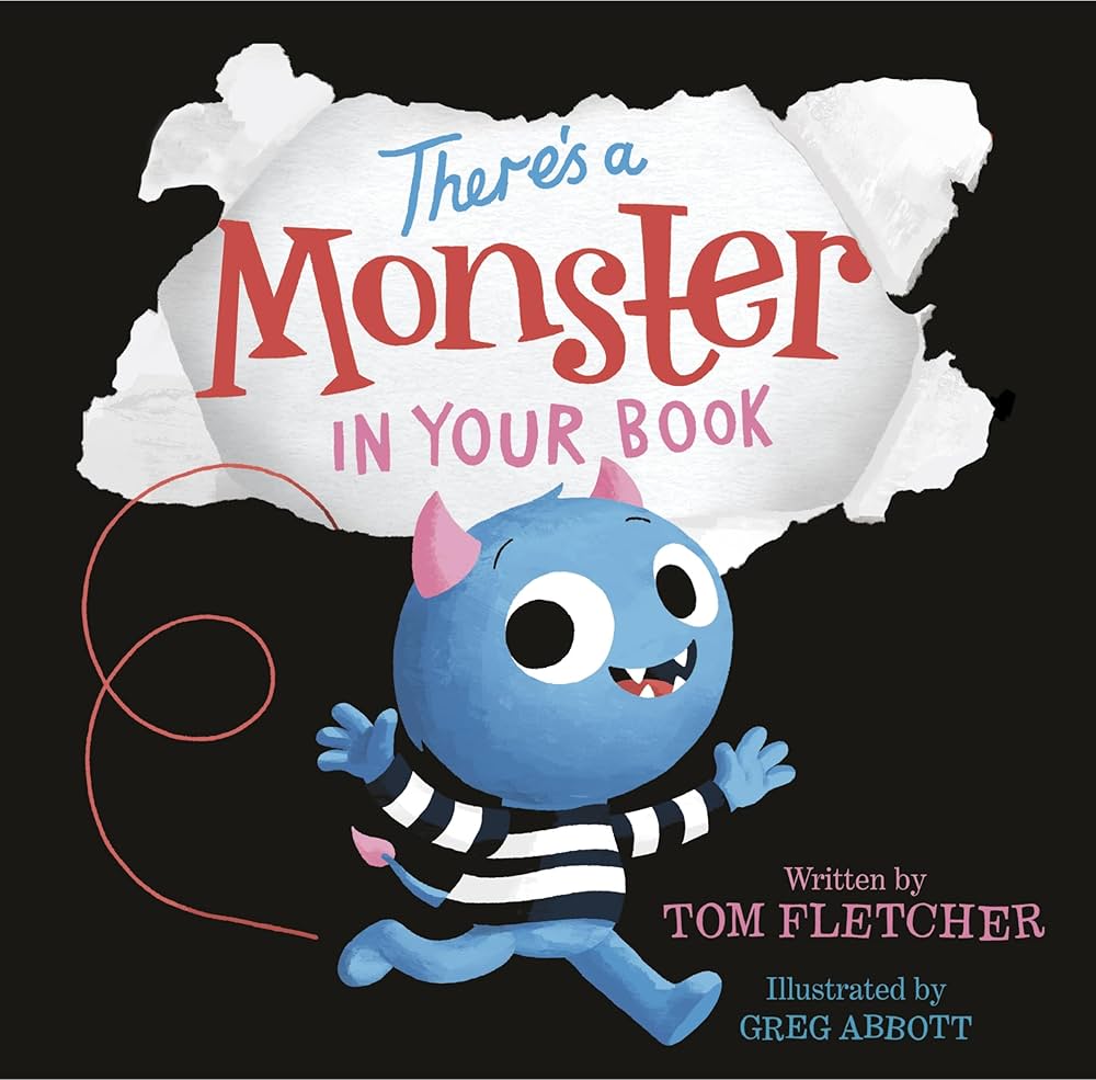 There’s a Monster in Your Book by Tom Fletcher