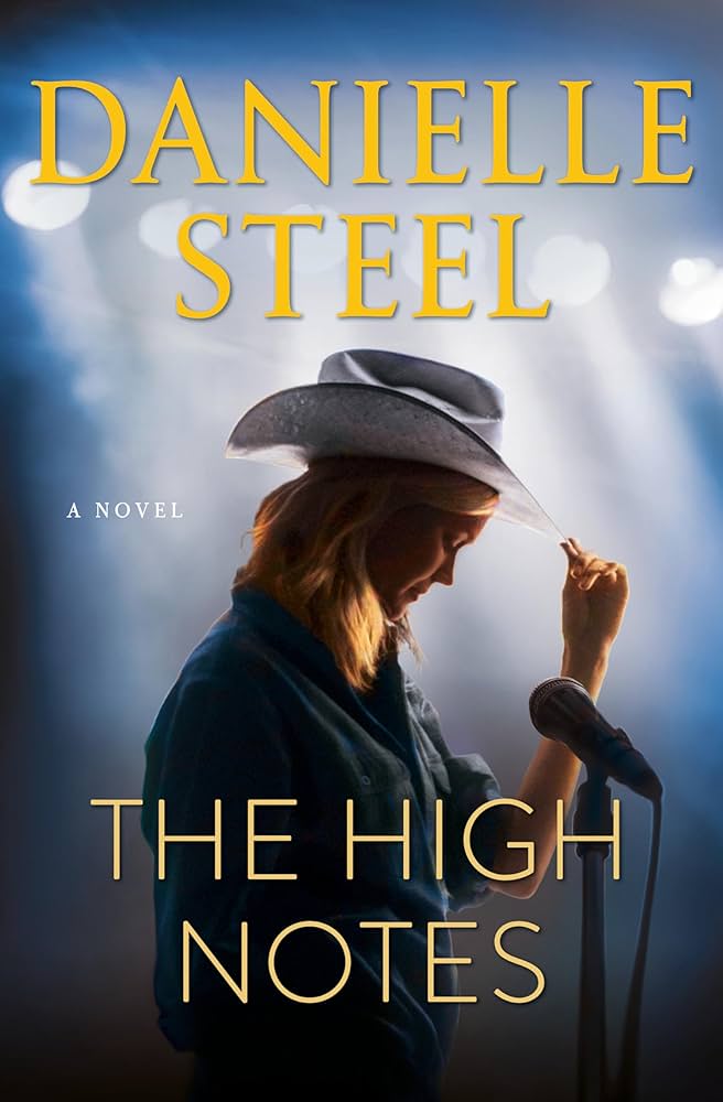The High Notes: A Novel by Danielle Steel