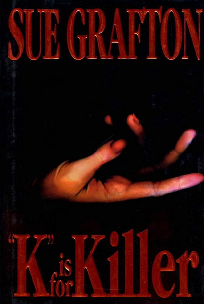 "K" is for Killer by Sue Grafton