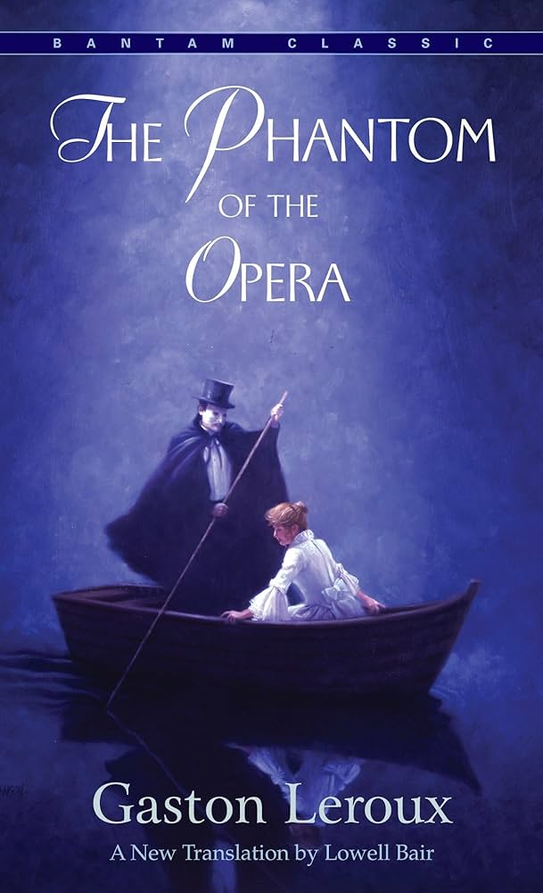The Phantom of the Opera (Bantam Classics) by Gaston Leroux