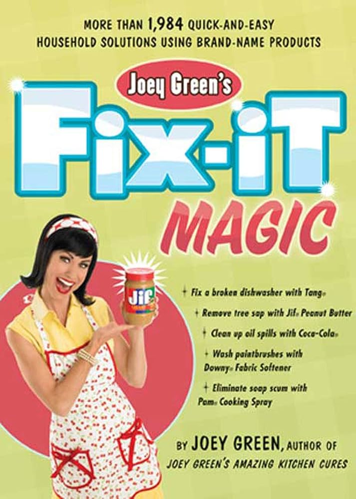 Joey Green's Fix-it Magic by Joey Green