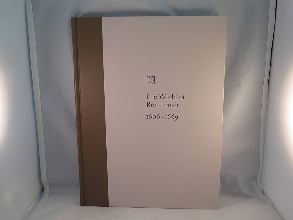 The World of Rembrandt, 1606-1669 by Robert Wallace