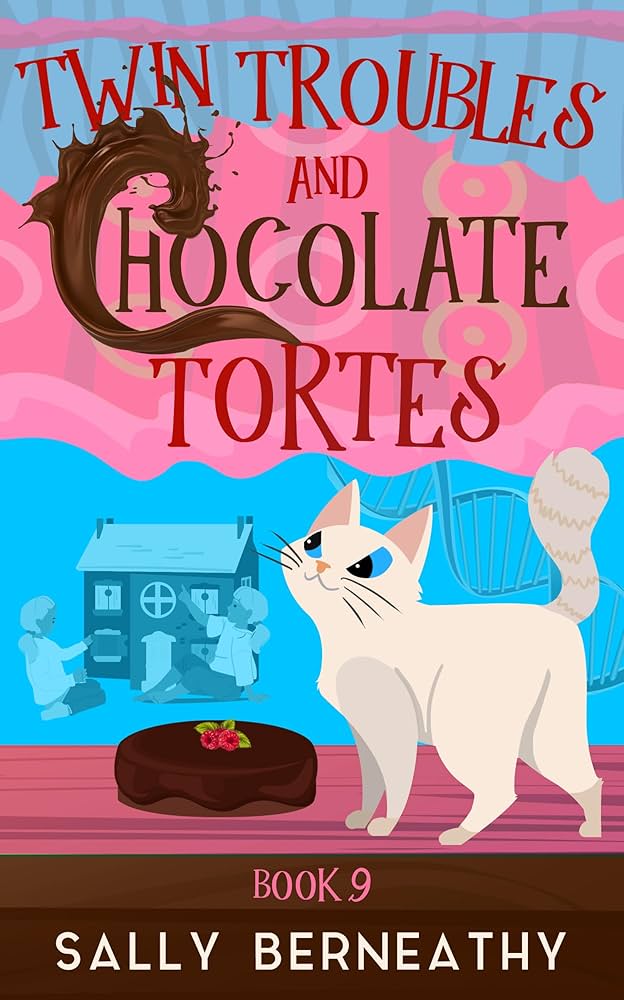 Twin Troubles and Chocolate Tortes (Death by Chocolate) by Sally Berneathy