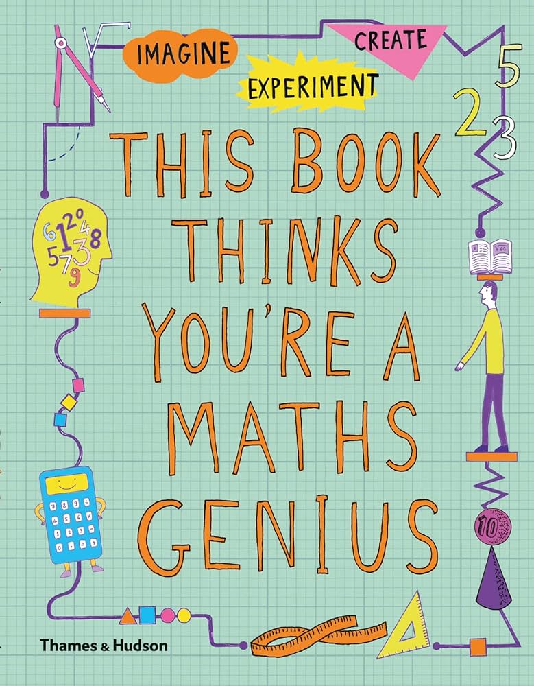 This Book Thinks You're a Math Genius by Mike Goldsmith