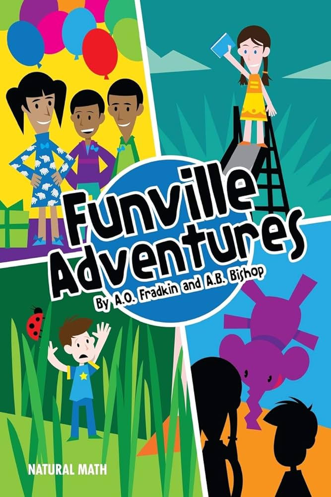 Funville Adventures (Natural Math) by A O Fradkin
