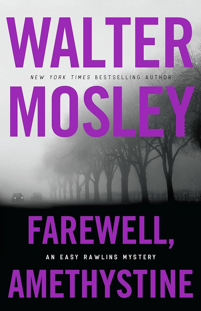 Farewell, Amethystine by Walter Mosley