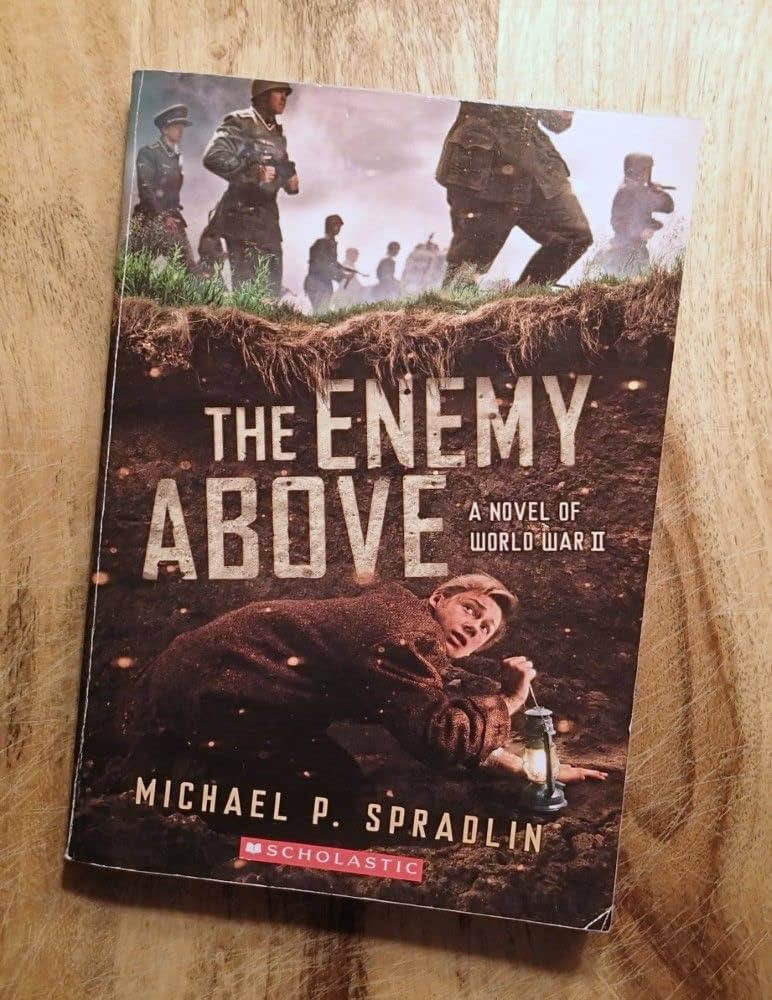 The Enemy Above: A Novel of World War II by Michael P. Spradlin
