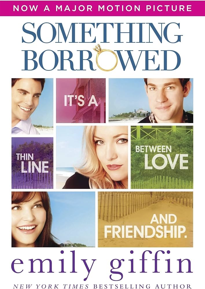 Something Borrowed by Emily Giffin