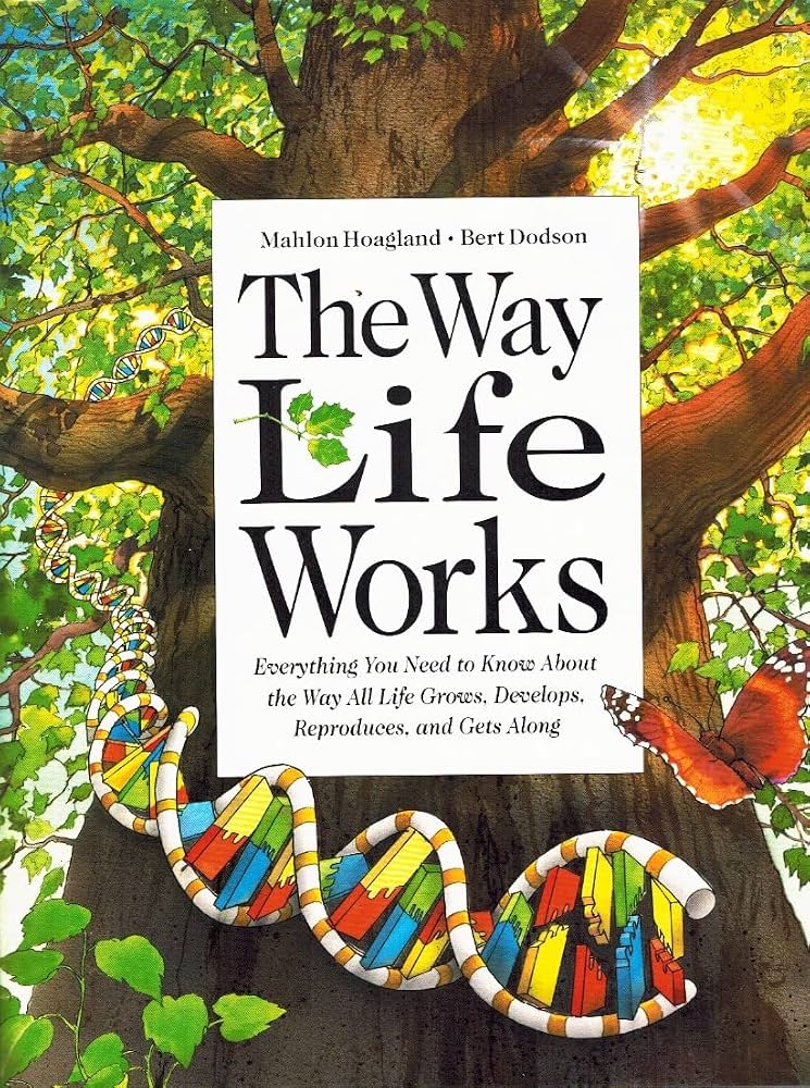 The Way Life Works by Mahlon Hoagland *Ex Library Book