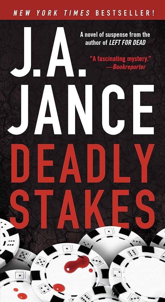 Deadly Stakes by J. A. Jance