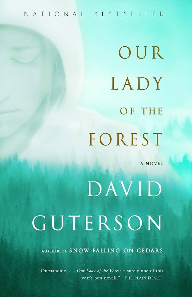 Our Lady of the Forest by David Guterson