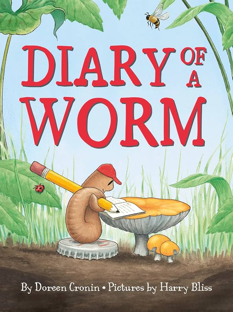 Diary of a Worm by Doreen Cronin