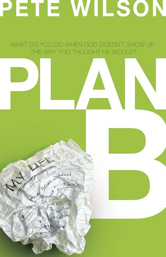 Plan B by Pete Wilson